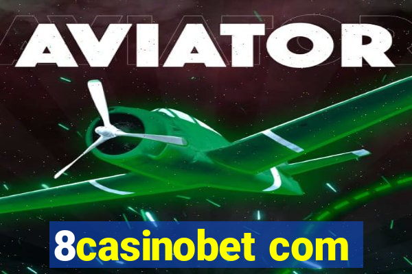 8casinobet com